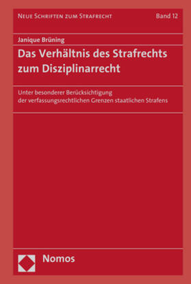Brüning | Das Verhältnis des Strafrechts zum Disziplinarrecht | Buch | 978-3-8487-2952-4 | sack.de