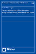 Altschwager |  Altschwager, M: Arzneimittelbegriff im deutschen, europäisch | Buch |  Sack Fachmedien