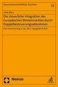 Billau |  Billau, J: Die steuerliche Integration des Europäischen Binn | Buch |  Sack Fachmedien