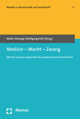 Schaupp / Kröll | Medizin - Macht - Zwang | Buch | 978-3-8487-2966-1 | sack.de