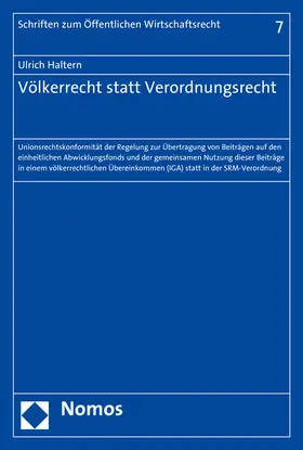 Haltern |  Haltern, U: Völkerrecht statt Verordnungsrecht | Buch |  Sack Fachmedien