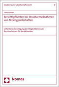 Bühler |  Berichtspflichten bei Strukturmaßnahmen von Aktiengesellschaften | Buch |  Sack Fachmedien