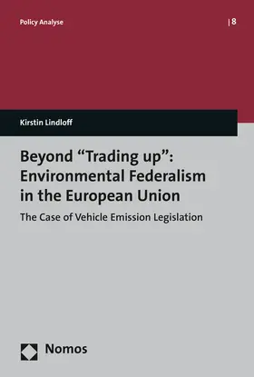 Lindloff |  Beyond "Trading up": Environmental Federalism in the European Union | Buch |  Sack Fachmedien