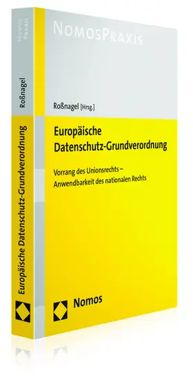Roßnagel |  Europäische Datenschutz-Grundverordnung | Buch |  Sack Fachmedien