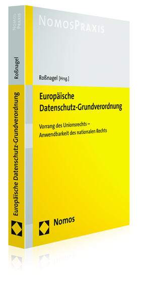 Roßnagel | Europäische Datenschutz-Grundverordnung | Buch | 978-3-8487-3074-2 | sack.de