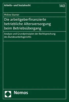 Stamer |  Die arbeitgeberfinanzierte betriebliche Altersversorgung beim Betriebsübergang | Buch |  Sack Fachmedien