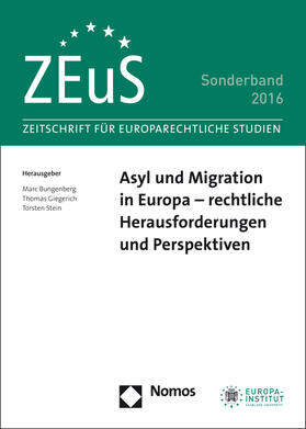 Bungenberg / Giegerich / Stein | Asyl und Migration in Europa - rechtliche Herausforderungen und Perspektiven | Buch | 978-3-8487-3111-4 | sack.de