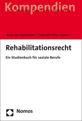 von Boetticher / Kuhn-Zuber | Boetticher, A: Rehabilitationsrecht | Buch | 978-3-8487-3117-6 | sack.de