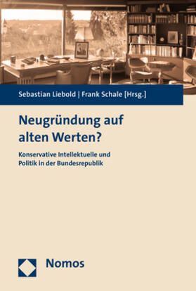 Liebold / Schale |  Neugründung auf alten Werten? | Buch |  Sack Fachmedien