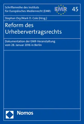 Ory / Cole |  Reform des Urhebervertragsrechts | Buch |  Sack Fachmedien