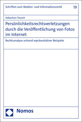 Tausch |  Persönlichkeitsrechtsverletzungen durch die Veröffentlichung von Fotos im Internet | Buch |  Sack Fachmedien