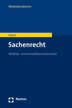 Kainer | Kainer, F: Sachenrecht | Buch | 978-3-8487-3128-2 | sack.de