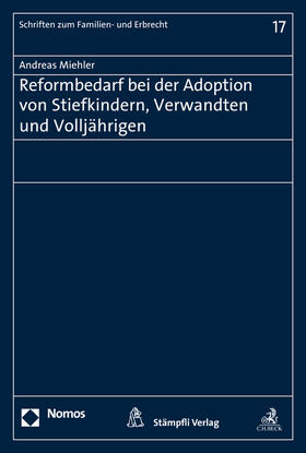 Miehler | Reformbedarf bei der Adoption von Stiefkindern, Verwandten und Volljährigen | Buch | 978-3-8487-3130-5 | sack.de