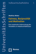 Weber |  Weber, M: Fairness, Reziprozität und Motivation | Buch |  Sack Fachmedien