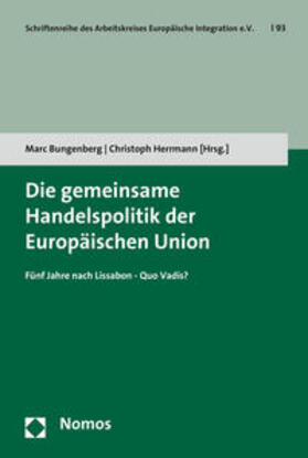 Bungenberg / Herrmann | Die gemeinsame Handelspolitik der Europäischen Union | Buch | 978-3-8487-3210-4 | sack.de
