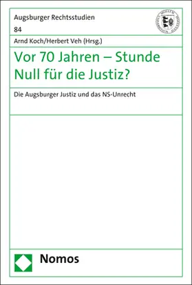 Koch / Veh |  Vor 70 Jahren - Stunde Null für die Justiz? | Buch |  Sack Fachmedien