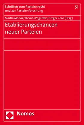 Morlok / Poguntke / Zons |  Etablierungschancen neuer Parteien | Buch |  Sack Fachmedien
