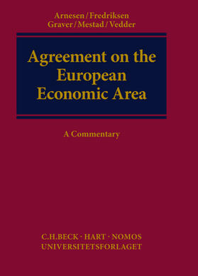 Arnesen / Fredriksen / Graver | Agreement on the European Economic Area | Buch | 978-3-8487-3219-7 | sack.de