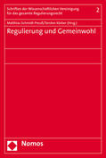 Schmidt-Preuß / Körber |  Regulierung und Gemeinwohl | Buch |  Sack Fachmedien