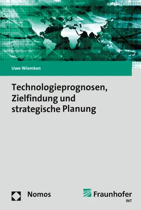 Wiemken |  Technologieprognosen, Zielfindung und strategische Planung | Buch |  Sack Fachmedien