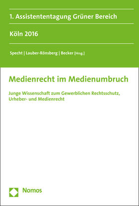 Specht / Lauber-Rönsberg / Becker |  Medienrecht im Medienumbruch | Buch |  Sack Fachmedien