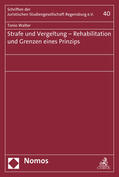 Walter |  Strafe und Vergeltung - Rehabilitation und Grenzen eines Prinzips | Buch |  Sack Fachmedien