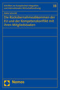 Schmidt |  Schmidt, A: Rückübernahmeabkommen der EU und der Kompetenzko | Buch |  Sack Fachmedien