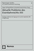Kühling / Eschweiler / Hörster |  Aktuelle Probleme des Eisenbahnrechts XXI | Buch |  Sack Fachmedien