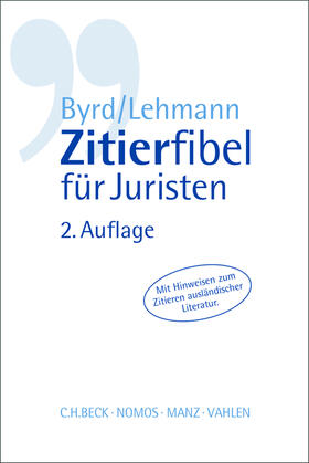 Byrd / Lehmann | Zitierfibel für Juristen | Buch | 978-3-8487-3319-4 | sack.de