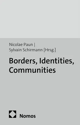 Paun / Schirmann |  Borders, Identities, Communities | Buch |  Sack Fachmedien
