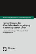 Wüstemann / Conrath-Hargreaves |  Harmonisierung der öffentlichen Rechnungslegung in der Europäischen Union | Buch |  Sack Fachmedien