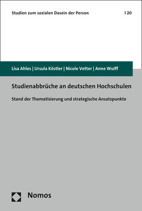 Ahles / Köstler / Vetter | Studienabbrüche an deutschen Hochschulen | Buch | 978-3-8487-3354-5 | sack.de