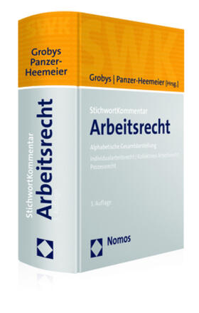 Grobys / Panzer-Heemeier | StichwortKommentar Arbeitsrecht | Medienkombination | 978-3-8487-3377-4 | sack.de