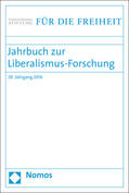 Conze / Scholtyseck / Weede |  Jahrbuch zur Liberalismus-Forschung 2016 | Buch |  Sack Fachmedien