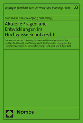 Faßbender / Köck | Aktuelle Fragen und Entwicklungen im Hochwasserschutzrecht | Buch | 978-3-8487-3414-6 | sack.de