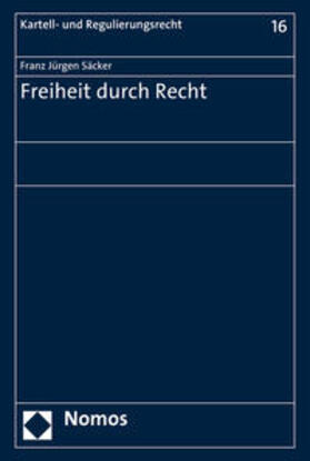 Säcker | Säcker, F: Freiheit durch Recht | Buch | 978-3-8487-3431-3 | sack.de