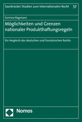 Rogmann |  Möglichkeiten und Grenzen nationaler Produkthaftungsregeln | Buch |  Sack Fachmedien