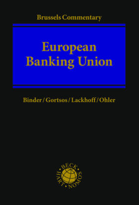 Binder / Gortsos / Lackhoff | European Banking Union | Buch | 978-3-8487-3488-7 | sack.de