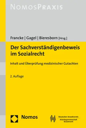 Francke / Gagel / Bieresborn |  Der Sachverständigenbeweis im Sozialrecht | Buch |  Sack Fachmedien