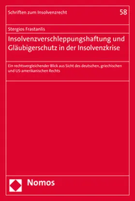 Frastanlis |  Insolvenzverschleppungshaftung und Gläubigerschutz in der Insolvenzkrise | Buch |  Sack Fachmedien