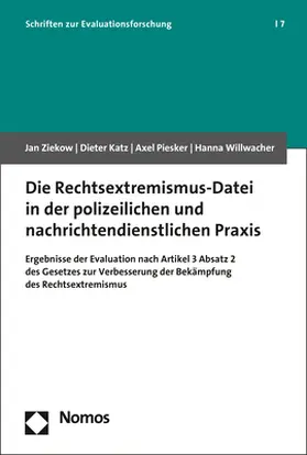 Ziekow / Katz / Piesker |  Die Rechtsextremismus-Datei in der polizeilichen und nachrichtendienstlichen Praxis | Buch |  Sack Fachmedien