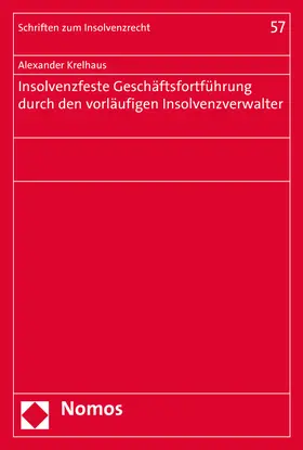 Krelhaus |  Insolvenzfeste Geschäftsfortführung durch den vorläufigen Insolvenzverwalter | Buch |  Sack Fachmedien