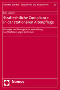 Lubrich |  Strafrechtliche Compliance in der stationären Altenpflege | Buch |  Sack Fachmedien