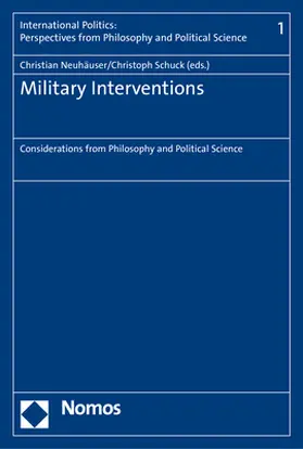 Neuhäuser / Schuck |  Military Interventions | Buch |  Sack Fachmedien