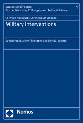 Neuhäuser / Schuck | Military Interventions | Buch | 978-3-8487-3528-0 | sack.de