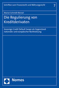 Schmidt-Wenzel |  Die Regulierung von Kreditderivaten | Buch |  Sack Fachmedien