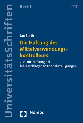 Barth |  Die Haftung des Mittelverwendungskontrolleurs | Buch |  Sack Fachmedien