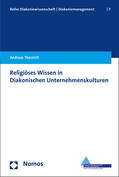 Theurich |  Religiöses Wissen in Diakonischen Unternehmenskulturen | Buch |  Sack Fachmedien
