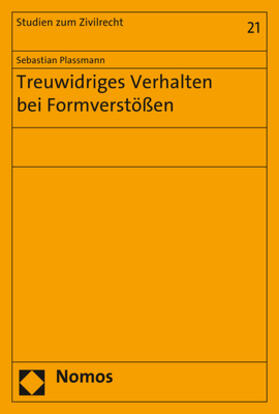 Plassmann | Treuwidriges Verhalten bei Formverstößen | Buch | 978-3-8487-3577-8 | sack.de