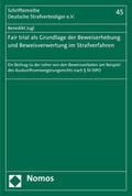 Jugl |  Fair trial als Grundlage der Beweiserhebung und Beweisverwertung im Strafverfahren | Buch |  Sack Fachmedien